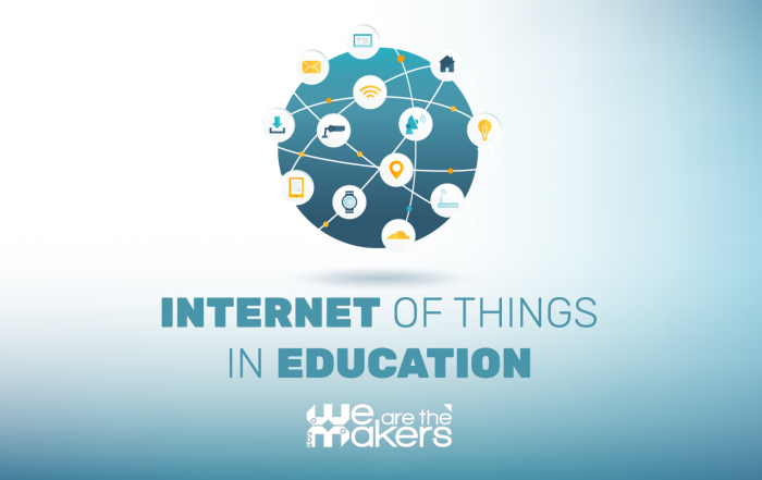 IoT in education - We are the makers Summer School - Seconda edizione