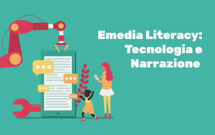 Emedia Literacy: Tecnologia e narrazione