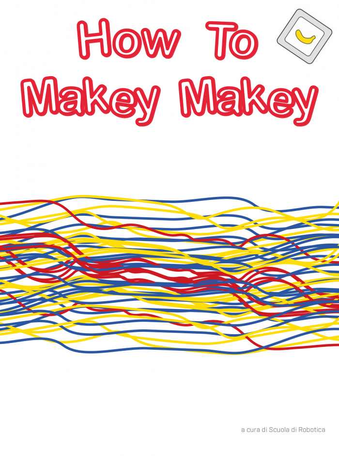 How to Makey Makey - Versione Cartacea - immagine 2