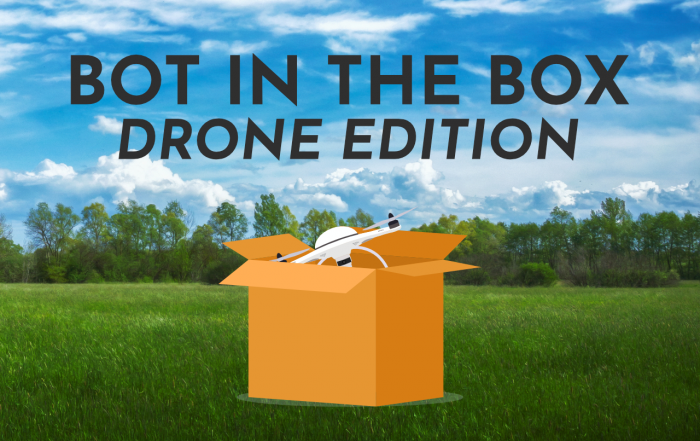 Bot in the Box: drone edition - 10 Marzo - 15:00