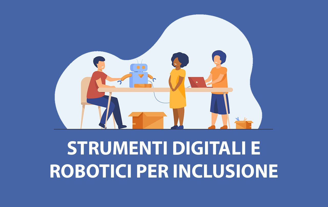 Robotica educativa per Inclusione a scuola, in ospedale, nei centri di sostegno: sperimentazione, progetti e problemi etici