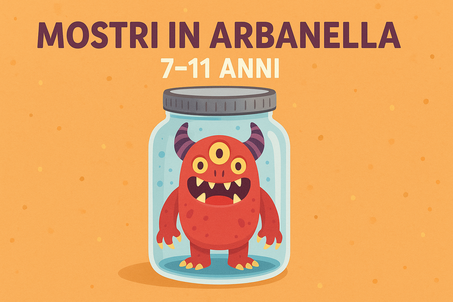 Mostri in arbanella | 18 Ottobre 2025 | 7-11 anni